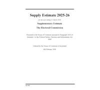 Supply Estimate 2025-26 for the year ending 31 March 2026: Supplementary Estimate The Electoral Commission (House of Commons Paper) HC 1675