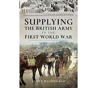 Supplying the British Army in the First World War