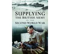 Supplying the British Army in the Second World War