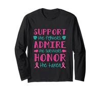 Support Admire Honor The Taken Pink Ribbon Fighter Survivor Long Sleeve T-Shirt