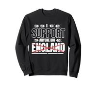 Support Anyone But England Top - Anti-England Football Sweatshirt