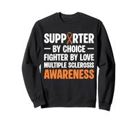 Support By Choice Fighter By Love MS Multiple Sclerosis Sweatshirt