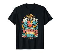 Support Crew Every Student Day Teacher School Team Pride T-Shirt