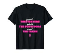 Support Fighters Admire Survivors Honor The Taken Design T-Shirt