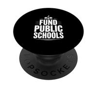 Support Fund Public Schools Education Advocacy PopSockets Adhesive PopGrip