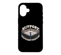 Support Independent Wrestling Ring Pro Wrestling Indy Fans Case for iPhone 16