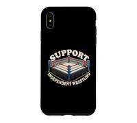Support Independent Wrestling Ring Pro Wrestling Indy Fans Case for iPhone XS Max