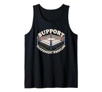Support Independent Wrestling Ring Pro Wrestling Indy Fans Tank Top