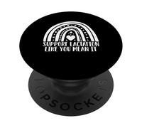 Support Lacation Like You Mean It Breastfeeding PopSockets Adhesive PopGrip