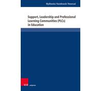 Support, Leadership and Professional Learning Communities (PLCs) in Education