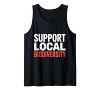 Support Local Biodiversity Nature Supporter Environment |- Tank Top