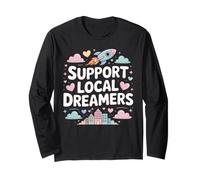 Support Local Dreamers Rocket City Positivity Long Sleeve T-Shirt