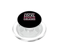 Support Local Female Orgasms Sexy FetishKinky BDSM Gift PopSockets PopGrip for MagSafe