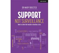 Support Not Surveillance: How to solve the teacher retention crisis