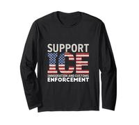 Support Our ICE Officers - Protecting America’s Borders Long Sleeve T-Shirt
