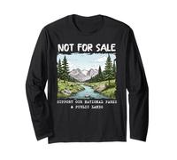 Support Our National Parks Protect Not for Sale Long Sleeve T-Shirt