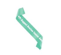 Support Ovarian Cancer Awareness Sash For Ovarian Cancer Awareness Aqua Green Sashes Decorations Inspirationa