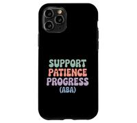 Support Patience Progress ABA Therapist Autism Awareness Case for iPhone 11 Pro