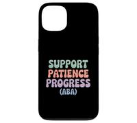 Support Patience Progress ABA Therapist Autism Awareness Case for iPhone 13