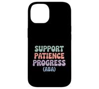 Support Patience Progress ABA Therapist Autism Awareness Case for iPhone 14