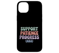 Support Patience Progress ABA Therapist Autism Awareness Case for iPhone 14 Plus