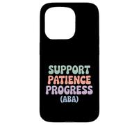 Support Patience Progress ABA Therapist Autism Awareness Case for iPhone 15 Pro