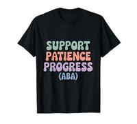 Support Patience Progress ABA Therapist Autism Awareness T-Shirt