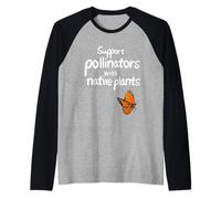 Support pollinators with Native Plants. Gardening Gift Raglan Baseball Tee