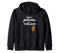 Support pollinators with native plants. Gardening gift Zip Hoodie