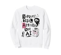 Support Real Artists Not AI Sweatshirt