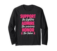 Support The Fighters Admire The Survivors Breast Cancer Long Sleeve T-Shirt