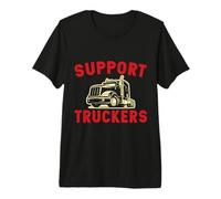 Support Truckers Truck Drivers are the Best Premium T-Shirt