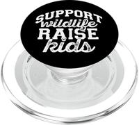 SUPPORT WILDLIFE RAISE KIDS Mother's Day Mom Meme PopSockets PopGrip for MagSafe