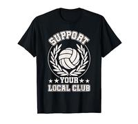 Support Your Local Club Football Team T-Shirt