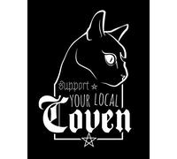 Support your Local Coven: Witches Notebook | Witchy Journal Diary | Gothic Goth Wicca Witch | A4 8.5x11" | 120 Lined Pages