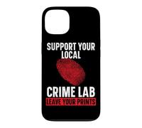 Support Your Local Crime Lab Leave Your Prints Forensic Case for iPhone 13