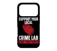 Support Your Local Crime Lab Leave Your Prints Forensic Case for iPhone 17 Pro
