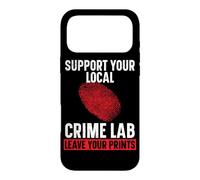 Support Your Local Crime Lab Leave Your Prints Forensic Case for iPhone 17 Pro Max