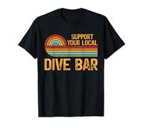 Support Your Local Dive Bar Funny Retro Drinking Design T-Shirt