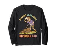 Support Your Local Divorced Dad Mowing Lawn Long Sleeve T-Shirt