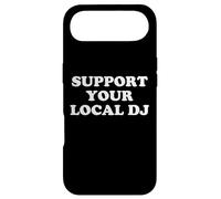 Support Your Local DJ Funny Music Lover Quote Clubbing Quote Case for iPhone Air