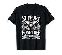Support Your Local Honey Bee Save The Bees T-Shirt