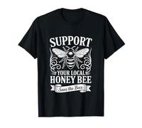 Support Your Local Honey Bee Save The Bees T-Shirt