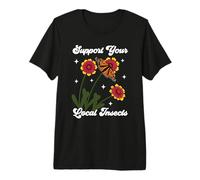Support Your Local Insects Native Plant Gardening Pollinator Premium T-Shirt