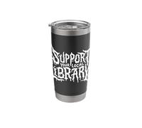 Support Your Local Library Dark Academia Gothic Aesthetic Stainless Steel Insulated Tumbler