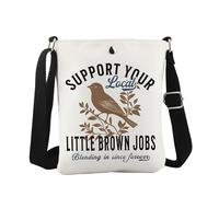 Support Your Local Little Brown Job Crossbody Bag LBJ Gift Bird Slang Gift Wildlife Animal Gift (Forever CB EU)
