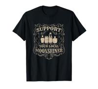 Support Your Local Moonshiner - Moonshine Drinking T-Shirt