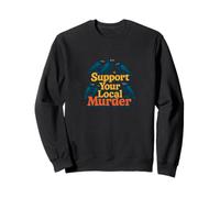 Support Your Local Murder Of Crows Funny Goth Halloween Sweatshirt