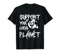 Support Your Local Planet Death Metal Earth Climate Strike T-Shirt