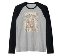 Support Your Local Pot Dealer Pottery Humor Raglan Baseball Tee